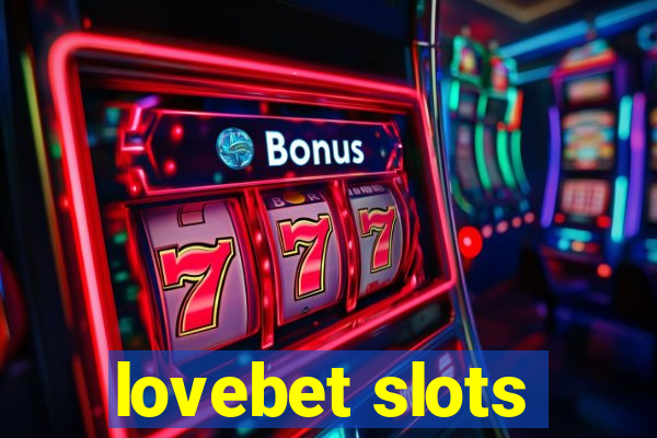 lovebet slots